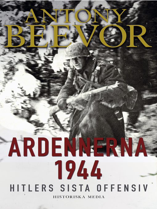 Titeldetaljer för Ardennerna 1944 av Antony Beevor - Tillgänglig